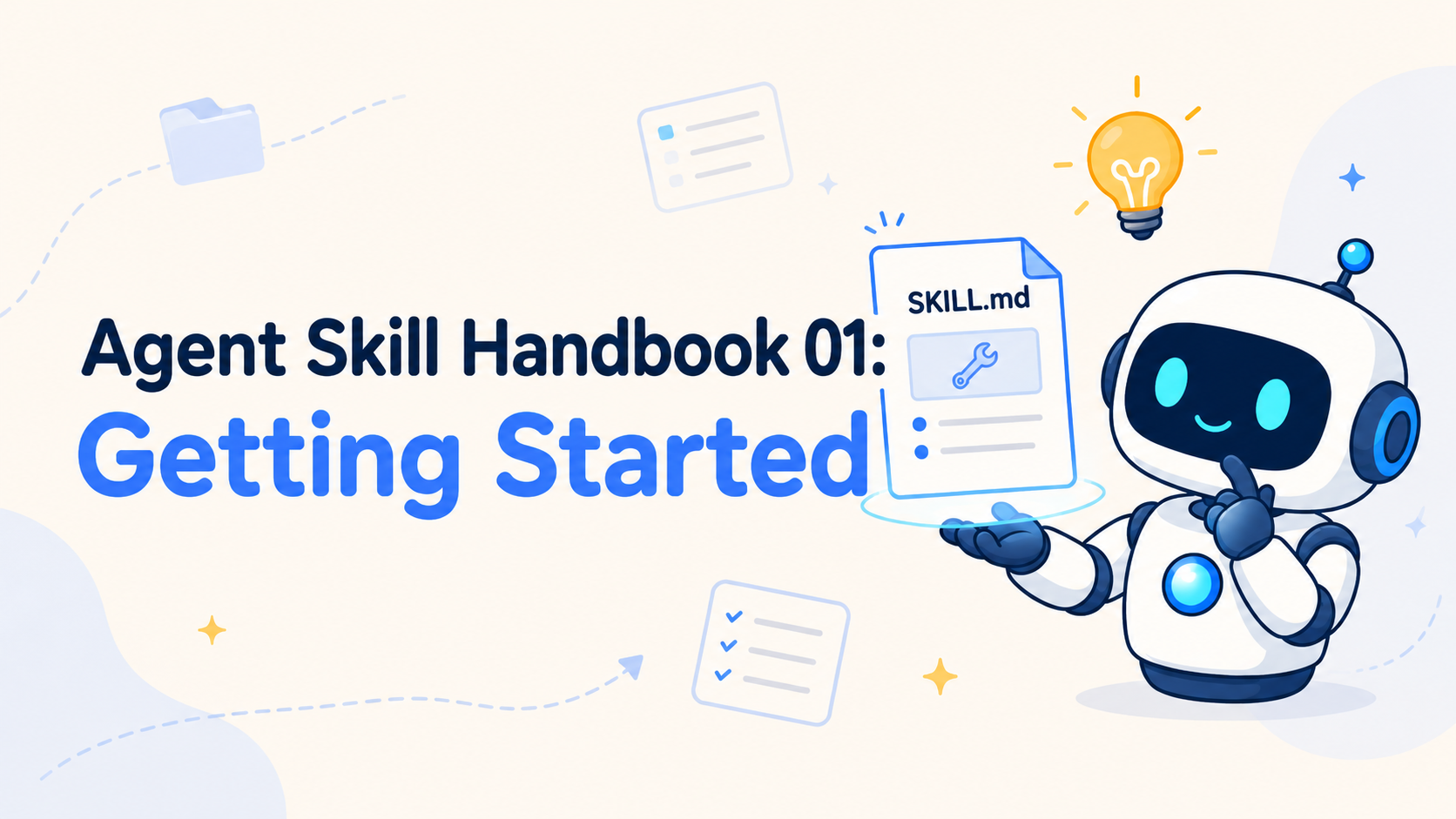 Featured image of post Agent Skill Handbook 01: Getting Started